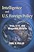 Intelligence and U.S. Foreign Policy by Paul Pillar (2011-09-23)