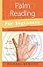 By Richard Webster Palm Reading for Beginners: Find Your Future in the Palm of Your Hand
