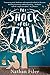 The Shock of the Fall by Nathan Filer