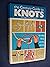 The Century Guide to Knots:...