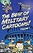 The Best of Military Cartoons! by Tim Tryon