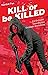 KILL OR BE KILLED #5 (MR)