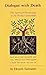 Dialogue With Death: The Spiritual Psychology of the Katha Upanishad by Easwaran, Eknath (1981) Paperback