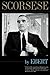 Scorsese by Ebert by Ebert, Roger (2008) Paperback