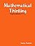 Mathematical Thinking: Explorations 7-12