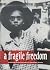 A Fragile Freedom by Joe Weber