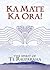 Ka Mate Ka Ora!: The Spirit of Te Rauparaha