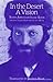 In the desert--a vision: (Midbar Shur) : thoughts on the portion of the week and the holidays delivered by Rabbi Abraham Isaac Hakohen Kook in Zoimel, 5654-5656 (1894-1896) (2000-01-01)