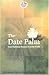 The Date Palm: From Traditional Resource to Green Wealth (Emirates Center for Strategic Studies and Research) by Emirates Center for Strategic Studies and Research (2004) Paperback
