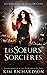 Les Sœurs Sorcières (Les Sorcières de Hollow Cove) (French Edition)