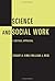 Science and Social Work: A Critical Appraisal by Stuart A Kirk (2002-02-06)
