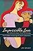 Impossible Love: Or Why the Heart Must Go Wrong by Jan Bauer (2013-06-06)