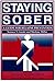 Staying Sober: A Guide for Relapse Prevention by Terence T. Gorski Merlene Miller(1986-08-10)