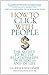How to Click with People: The Secret to Better Relationships in Business and in Life Hardcover - July 5, 2011