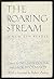 The Roaring Stream: A New Zen Reader (August 19,1996)