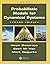 Probabilistic Models for Dynamical Systems, Second Edition 2nd edition by Benaroya, Haym, Mi Han, Seon, Nagurka, Mark (2013) Hardcover