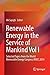 Renewable Energy in the Service of Mankind Vol I: Selected Topics from the World Renewable Energy Congress WREC 2014 (2015-09-14)