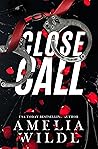 Close Call by Amelia Wilde