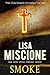 Smoke (Lydia Strong Series) by Lisa Miscione by Lisa Miscione