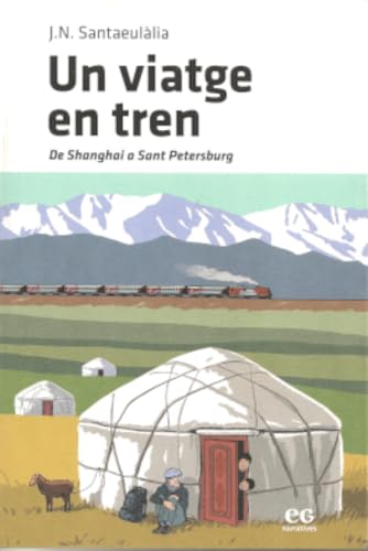 Un viatge en tren: De Shanghai a Sant Petersburg (Paperback)