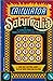 Calculator Saturnalia, or, Travels with a calculator by Gordon Pask
