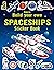 Build Your Own Spaceships Sticker Book: Build and Customize Spaceships inspired by Science Fiction in this Interactive Sticker Book (Build Your Own Sticker Book)