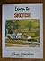 Learn to Sketch (Collins Learn to Paint) by Alwyn Crawshaw (1986-04-21)