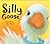 Silly Goose