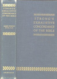 Strong's Exhaustive Concordance of the Bible