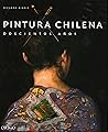 pintura chilena 200 años: despertar, maestros, vanguardias