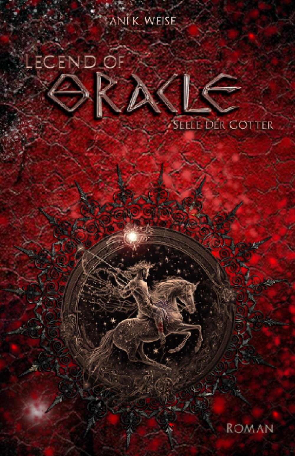 Legend of Oracle: Seele der Götter (German Edition)
