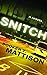 Snitch (Center Point Christian Mystery) by Booker T. Mattison (2011-10-04)