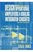 Design with Operational Amplifiers and Analog Integrated Circuits