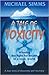 A Tale of Toxicity by Michael  Simms