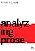 Analyzing Prose: Second Edition by Lanham, Richard (2003) Paperback