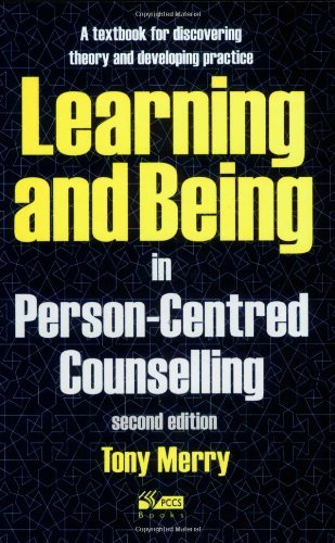 Learning and Being in Person-Centred Counselling by Tony Merry (with additional material by Bob Lusty) (September 1, 2002) Paperback