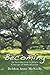 Becoming: An Introduction to Jung's Concept of Individuation Paperback October 1, 2010