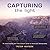 Capturing the Light: An Inspirational and Instructional Guide to Landscape Photography by Peter Watson (2005-12-15)