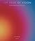 The Edge of Vision: The Rise of Abstraction in Photography Hardcover – June 30, 2009