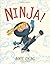Ninja! by Arree Chung (2015-08-01)