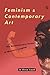 Feminism and Contemporary A...