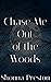 Chase Me Out of the Woods (Pumpkins 'n Spice: A Halloween Novella Collection)