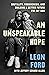 An Unspeakable Hope: Brutality, Forgiveness, and Building a Better Future for My Son