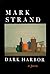 Dark Harbor by Strand (1-Ju...