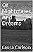 Of Nightmares And Dreams