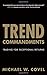 Trend Commandments: Trading for Exceptional Returns by Covel Michael W. (2011-06-24) Hardcover