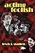 Acting Foolish by Stadlen, Lewis J. (2009) Paperback