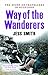 By Jess Smith Way of the Wanderers: The Story of Travellers in Scotland Paperback - September 2015
