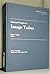 Selected Papers on Image Tubes (S P I E Milestone Series)