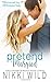 Pretend Married: A Sexy Billionaire Romance by Nikki Wild (2016-07-02)